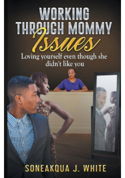 Working Through Mommy Issues