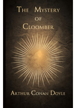 The Mystery of Cloomber (1889)