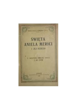 Święta Aniela Merici i jej dzieło, 1935 r.