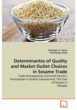 Determinantes of Quality and Market Outlet Choices in Sesame Trade