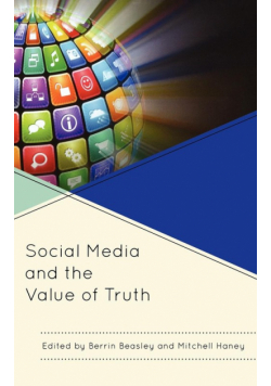 Social Media and the Value of Truth