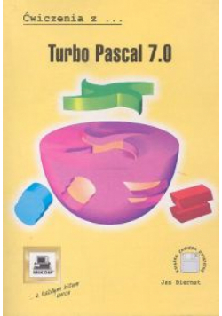 Ćwiczenia z Turbo Pascal 7.0