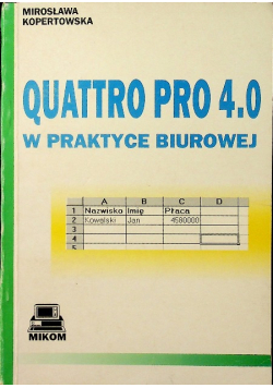 Quattro Pro 4 0 w praktyce