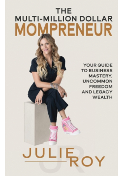 The Multi-Million Dollar Mompreneur