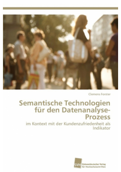 Semantische Technologien für den Datenanalyse-Prozess