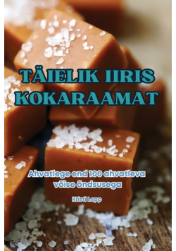 Täielik Iiris Kokaraamat