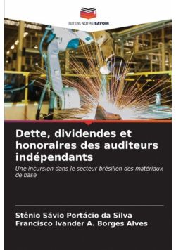Dette, dividendes et honoraires des auditeurs indépendants