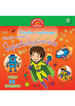 Superbohaterowie Książka z szablonami