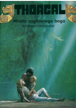 Thorgal Miasto zaginionego boga Tom 12