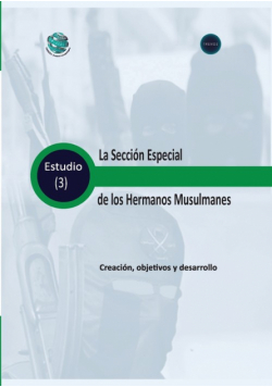 La Sección Especial de los Hermanos Musulmanes Creación, objetivos y desarrollo