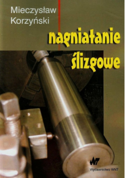 Korzyński Mieczysław - Nagniatanie ślizgowe