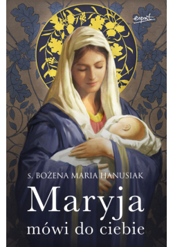 Maryja mówi do ciebie