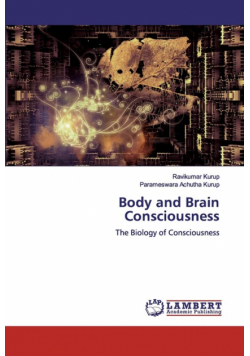 Body and Brain Consciousness