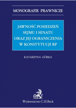 Jawność posiedzeń Sejmu i Senatu oraz jej ograniczenia w Konstytucji RP