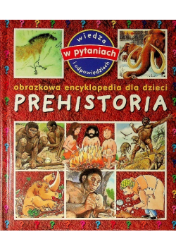 Obrazkowa encyklopedia dla dzieci Prehistoria