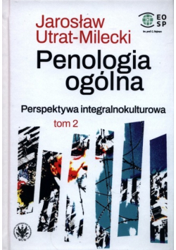 Penologia ogólna Perspektywa integralnokulturowa Tom 2