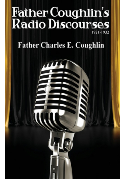 Father Coughlin's Radio Discourses 1931-1932