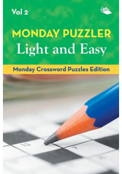 Monday Puzzler Light and Easy Vol 2