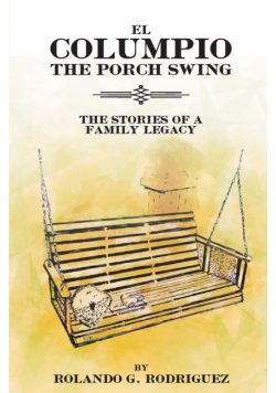EL COLUMPIO (The Front Porch Swing)