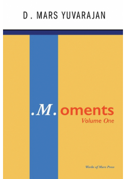 .M.oments (Volume One)