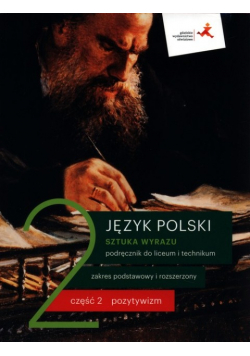 Język polski 2 Sztuka wyrazu Podręcznik do liceum i technikum Zakres podstawowy i rozszerzony