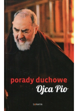 Porady duchowe Ojca Pio