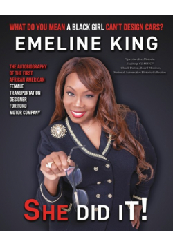 What Do You Mean A Black Girl Can't Design Cars? Emeline King, She Did It!
