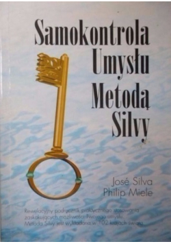 Samokontrola Umysłu Metodą Silvy