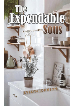 The Expendable Sous