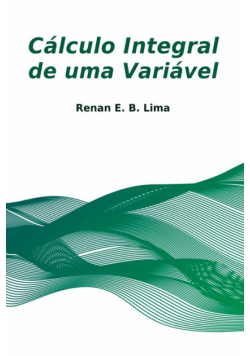 Cálculo Integral De Uma Variável
