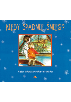 Kiedy spadnie śnieg