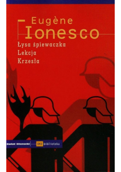 Ionesco Eugene - Łysa śpiewaczka Lekcja Krzesła