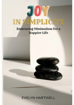 Joy in Simplicity