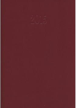 Kalendarz 2015 Książkowy Dzienny A5 Balacron bordowy