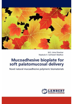 Mucoadhesive Bioplate for Soft Palatomucosal Delivery