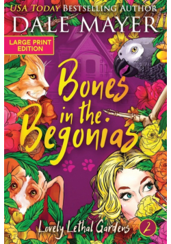 Bones in the Begonias