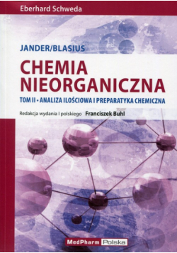 Chemia nieorganiczna Tom 2 Analiza ilościowa i preparatyka chemiczna