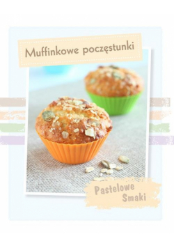 Mufinkowe poczęstunki PASTELOWE SMAKI