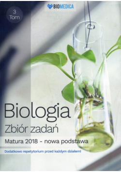 Biologia Zbiór zadań Tom 3 Matura 2018
