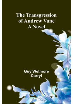 The Transgression of Andrew Vane