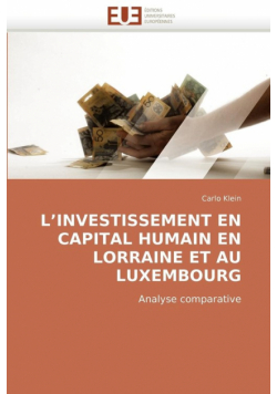 L''investissement en capital humain en lorraine et au luxembourg