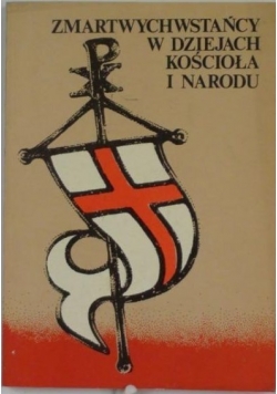 Zmartwychwstańcy w dziejach Kościoła i narodu