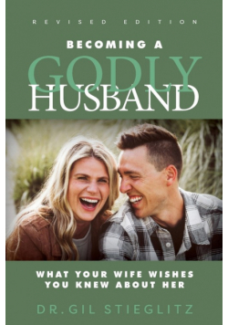 Becoming a Godly Husband 2023 Revised Edition