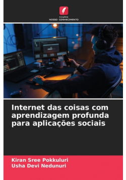 Internet das coisas com aprendizagem profunda para aplicações sociais
