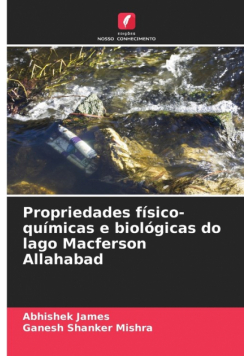 Propriedades físico-químicas e biológicas do lago Macferson Allahabad