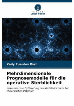 Mehrdimensionale Prognosemodelle für die operative Sterblichkeit