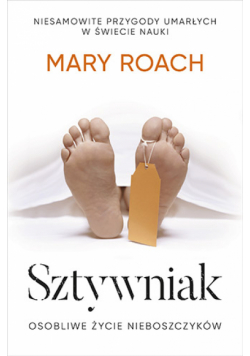 Sztywniak. Osobliwe życie nieboszczyków  wyd. kieszonkowe