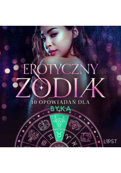 Erotyczny zodiak: 10 opowiadań dla Byka (#7)