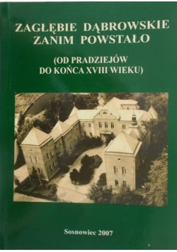 Zagłębie Dąbrowskie Zanim Powstało