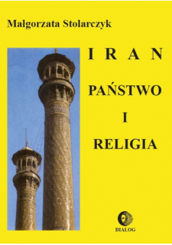 Iran. Państwo i religia